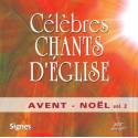 CD - Célèbres chants d'église - Avent-Noël - Volume 2