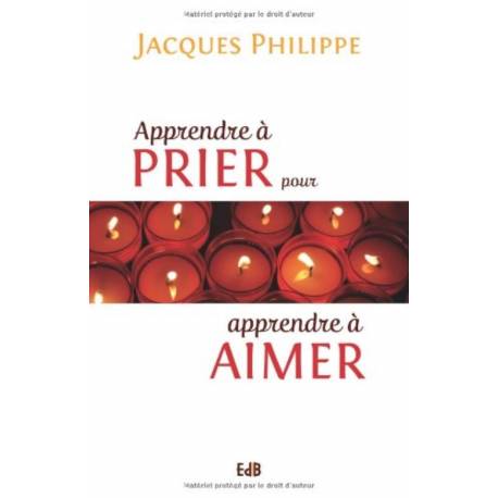 Apprendre à prier pour apprendre à aimer 