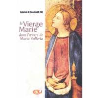 La Vierge Marie dans l'oeuvre de Maria Valtorta 