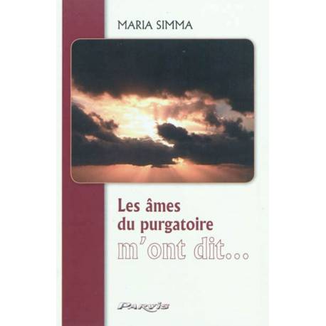 Les âmes du purgatoire m'ont dit... 
