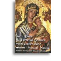 Notre Dame Du Perpetuel Secours Venez A Notre Aide