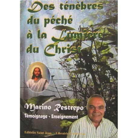 Des ténèbres du péché à la lumière du Christ 