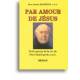 Par amour de Jésus - Petit aperçu de la vie de Père Paul Luyckx 