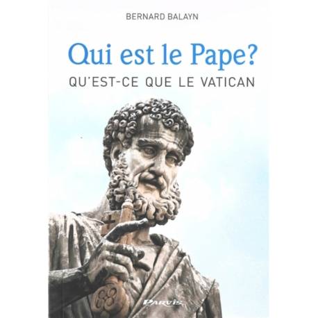 Qui est le pape ? Qu'est-ce que le Vatican ? 