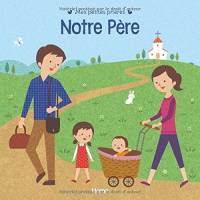 Notre Pere - Mes Petites Prieres 