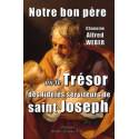 Notre bon père ou le Trésor des fidèles serviteurs de saint Joseph 