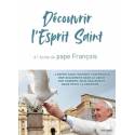 Découvrir l'Esprit Saint à l'école du pape François 