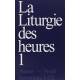 La liturgie des heures : Tome 1, Avent-Noël, semaines 1-9 