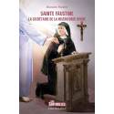 Sainte Faustine - La secrétaire de la Miséricorde Divine 