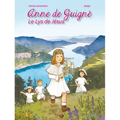 BD - Anne de Guigné - Le lys de Jésus