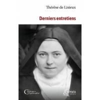 Derniers entretiens - Thérèse de Lisieux 