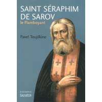 Saint Seraphim De Sarov, Le Flamboyant 