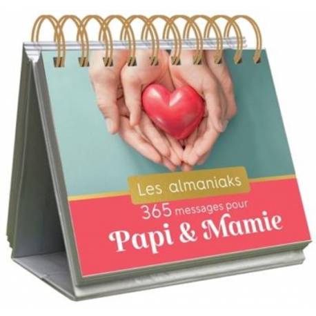 Les almaniaks - 365 messages pour Papi & Mamie 