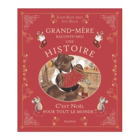 Grand-Mère raconte-moi une histoire - C'est Noël pour tout le monde !