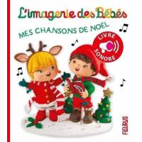 L'imagerie des bébés - Mes chansons de Noël