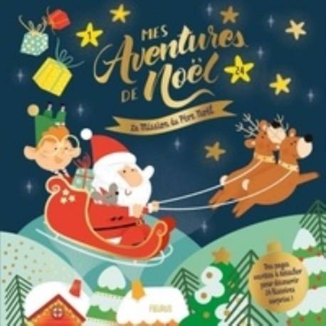 Mes aventures de Noël - La mission du Père Noël