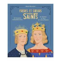 Frères et soeurs Saints - 12 fratries extraordinaires