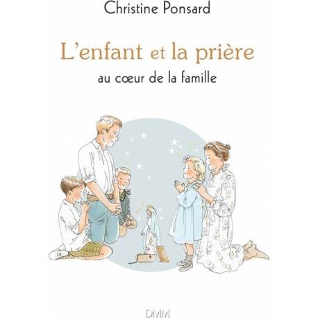 L'enfant et la prière au coeur de la famille 