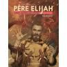 BD - Père Elijah - Une apocalypse - Tome 3 - Révélation 