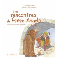 Les rencontres de frère Angelo - Conte de Noël et de l'Epiphanie 