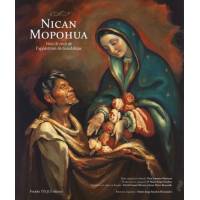 Nican Mopohua - Voici le récit de l'apparition de Guadalupe 