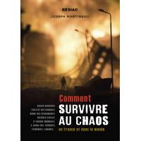 Comment survivre au chaos en France et dans le monde 