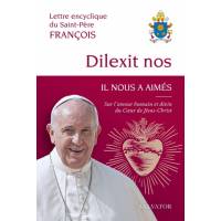 Dilexit nos -Il nous a aimé- sur l'amour humain et divin du Coeur de Jésus-Christ 