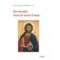 En Retraite Avec Le Sacre-Coeur