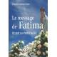 Le message de Fatima - Ce que la Vierge a dit