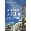 Le message de Fatima - Ce que la Vierge a dit