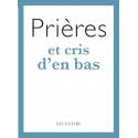 Prières et cris d'en bas