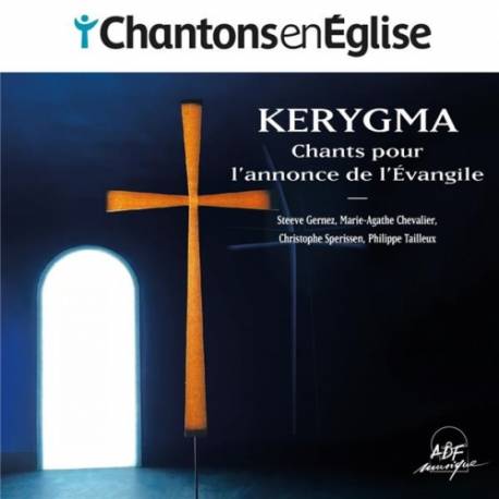 CD - Chantons en Eglise - Kerygma - Chants pour l'annonce de l'Evangile